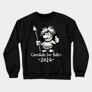 Cannibals for Biden 2024 Crewneck Sweatshirt